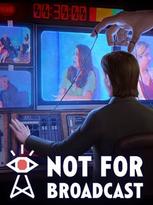 Not For Broadcast.jpg